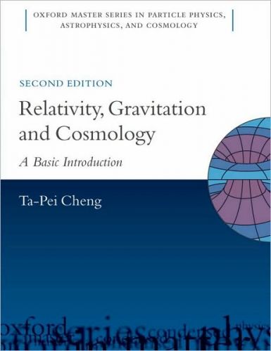 Relativity, Gravitation and Cosmology: A Basic Introduction, 2/E