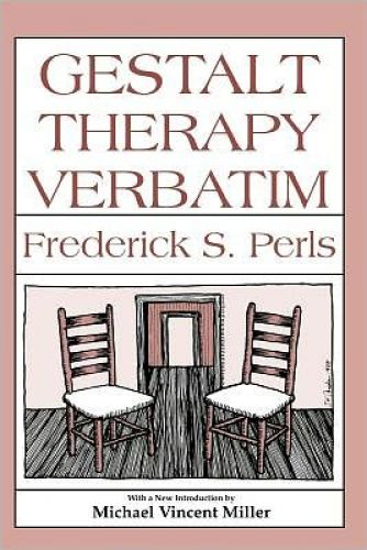 Gestalt Therapy Verbatim, 3/Ed