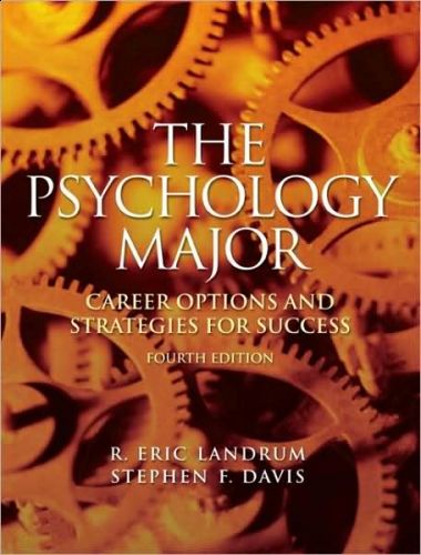 Psychology Major: Career Options and Strategies for Success, 4/Ed