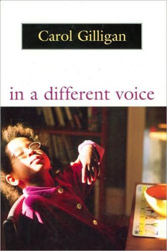 In a Different Voice: Psychological Theory and Women's Development, 29th printing edition