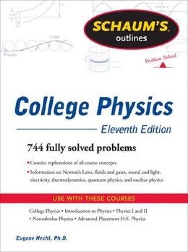 Schaum's Outline of College Physics, 11/Ed