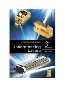 Understanding Lasers: An Entry-Level Guide, 3/Ed