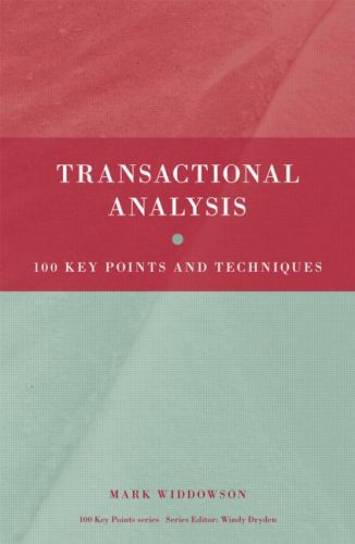 Transactional Analysis: 100 Key Points and Techniques