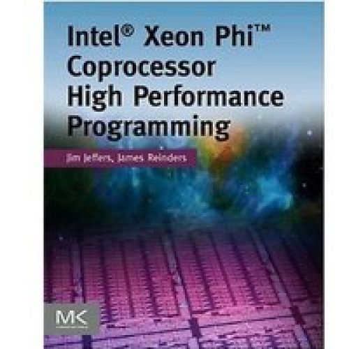 Intel Xeon Phi Coprocessor High Performance Programming