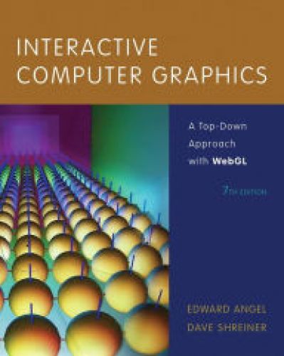 Interactive Computer Graphics: A Top-Down Approach with WebGL(Global Edition), 7/Ed