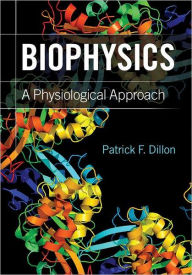 Biophysics: A Physiological Approach