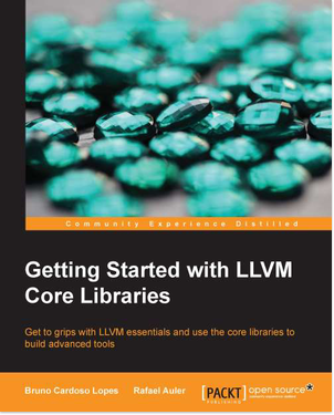 Getting Started with LLVM Core Libraries