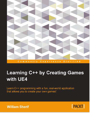 Learning C++ by Creating Games with UE4