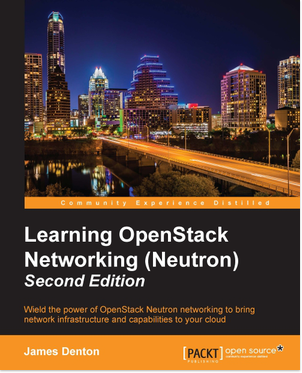 Learning OpenStack Networking (Neutron), 2/Ed