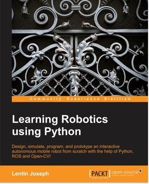 Learning Robotics Using Python