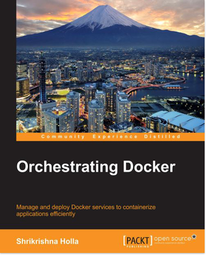 Orchestrating Docker