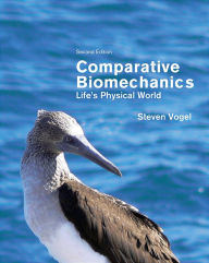 Comparative Biomechanics: Life's Physical World  2/Ed