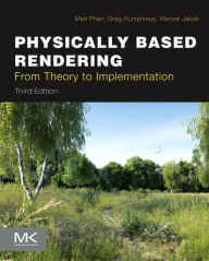 Physically Based Rendering: From Theory to Implementation, 3/Ed