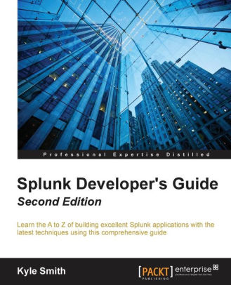 Splunk Developer's Guide, 2/Ed