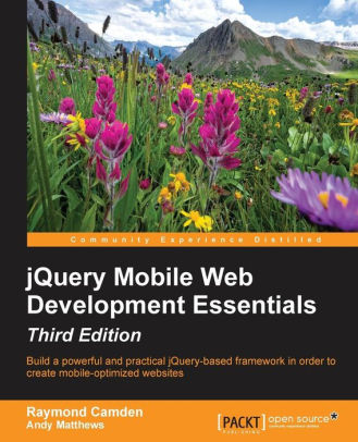 jQuery Mobile Web Development Essentials, 3/Ed