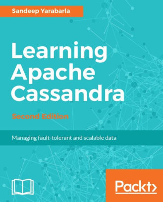 Learning Apache Cassandra, 2/Ed