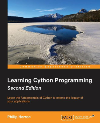 Learning Cython Programming, 2/Ed