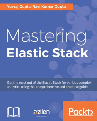 Mastering Elastic Stack