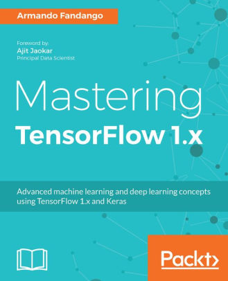 Mastering TensorFlow