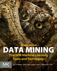 Data Mining Practical Machine Learning Tools and Techniques, 4/Ed