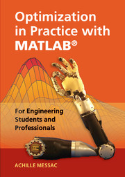 Optimization in Practice with MATLAB® For Engineering Students and Professionals