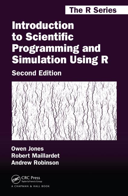 Introduction to Scientific Programming and Simulation Using R, 2/Ed