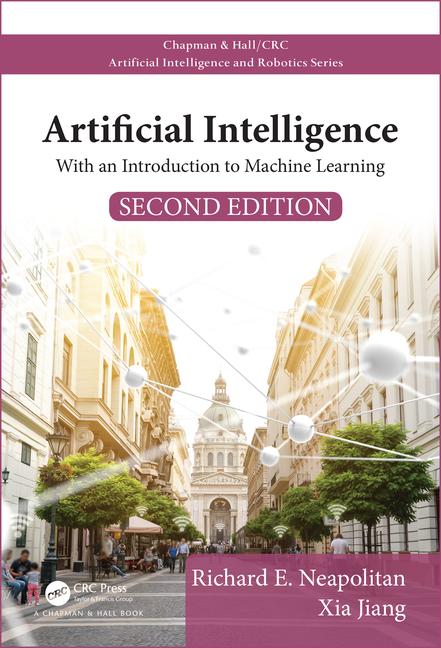 Artificial Intelligence: With an Introduction to Machine Learning, 2/Ed