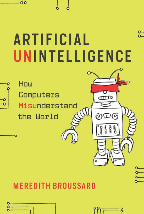Artificial Unintelligence How Computers Misunderstand the World