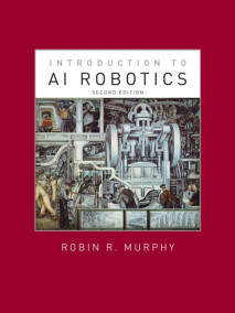 Introduction to AI Robotics, 2/Ed